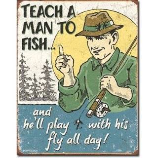 Schonberg Humor Tin Metal Sign  Teach a Man to Fish