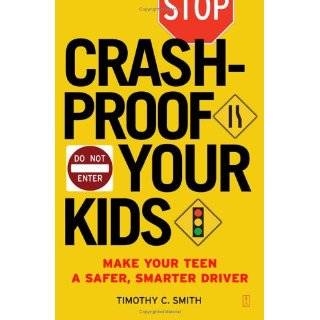 Crashproof Your Kids Make Your Teen a Safer, Smarter Driver